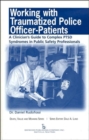 Image for Working with Traumatized Police-Officer Patients