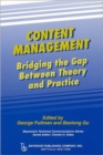 Image for Content management  : bridging the gap between theory and practice