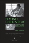 Image for Beyond Child&#39;s Play : Sustainable Product Design in the Global Doll-making Industry