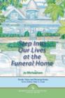 Image for Step into Our Lives at the Funeral Home