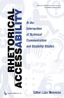 Image for Rhetorical Accessability : At the Intersection of Technical Communication and Disability Studies