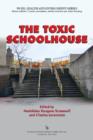Image for The Toxic Schoolhouse