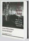Image for The Death of an Adult Child : A Book for and About Bereaved Parents