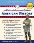 Image for The Politically Incorrect Guide to American History