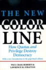 Image for The New Color Line : How Quotas and Privilege Destroy Democracy