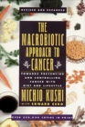 Image for The Macrobiotic Approach to Cancer : Towards Preventing and Controlling Cancer with Diet and Lifestyle