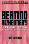 Image for Beating Alzheimer&#39;s : A Step Towards Unlocking the Mysteries of Brain Diseases