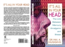 Image for It&#39;s All in Your Head : The Link Between Mercury, Amalgams, and Illness