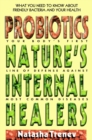 Image for Probiotics  : nature&#39;s internal healers