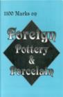 Image for 1100 Marks on Foreign Pottery &amp; Porcelain