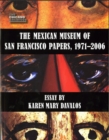 Image for The Mexican Museum of San Francisco Papers, 1971-2006