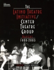 Image for The Latino Theatre Initiative/Center Theatre Group papers, 1980-2005