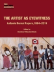 Image for The Artist as Eyewitness : Antonio Bernal Papers, 1884-2019