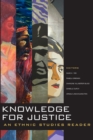 Image for Knowledge for justice: an Ethnic Studies reader