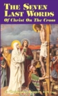 Image for The Seven Last Words of Christ on the Cross