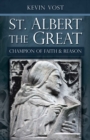 Image for St. Albert the Great: Champion of Faith and Reason