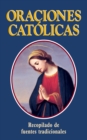 Image for Oraciones Catolicas (Catholic Prayers-Spanish): Spanish Version: Catholic Prayers