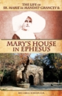 Image for Life of Sr. Marie de Mandat-Grancey and Mary&#39;s House in Ephesus