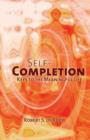 Image for Self-Completion : Keys to the Meaningful Life