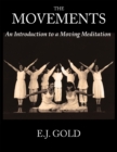 Image for The movements  : an introduction to a moving meditation