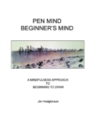 Image for Pen Mind, Beginner&#39;s Mind