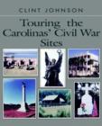 Image for Touring the Carolinas&#39; Civil War Sites