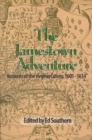 Image for Jamestown Adventure, the: Accounts of the Virginia Colony, 1605-1614