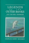 Image for Legends of the Outer Banks and Tar Heel Tidewater