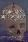 Image for Pirates, Ghosts, and Coastal Lore