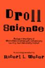 Image for Droll Science : Being a Treasury of Whimsical Characters, Laboratory Levity, and Scholarly Follies