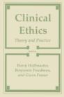 Image for Clinical Ethics : Theory and Practice