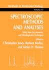 Image for Spectroscopic Methods and Analyses : NMR, Mass Spectrometry, and Metalloprotein Techniques