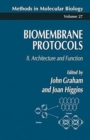 Image for Biomembrane Protocols : II. Architecture and Function