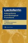Image for Lactoferrin : Interactions and Biological Functions