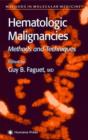 Image for Hematologic Malignancies : Methods and Techniques