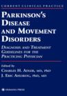 Image for Parkinson&#39;s disease and movement disorders  : diagnosis and treatment guidelines for the practicing physician