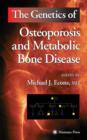 Image for The genetics of osteoporosis and metabolic bone disease