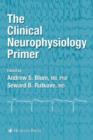 Image for The Clinical Neurophysiology Primer