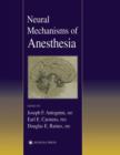 Image for Neural mechanisms of anesthesia