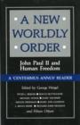 Image for A New Worldly Order : John Paul II and Human Freedom