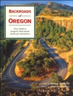 Image for Backroads of Oregon  : your guide to Oregon&#39;s most scenic backroad adventures