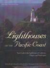 Image for Lighthouses of the Pacific Coast : Your Guide to the Lighthouses of California, Oregon, and Washington