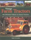 Image for Vintage Farm Tractors : The Ultimate Tribute to Classic Tractors