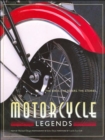 Image for Motorcycle legends  : the bikes, the riders, the stories