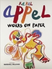 Image for Karel Appel : Works on Paper