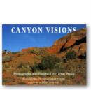 Image for Canyon Visions : Photographs and Pastels of the Texas Plains