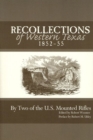 Image for Recollections of Western Texas, 1852-55 : By Two of the U.S. Mounted Rifles