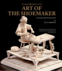 Image for With Colonial Williamsburg Foundation M. De Garsault&#39;s 1767 Art of the Shoemaker : An Annotated Translation
