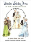 Image for Victorian Wedding Dress in the United States : A History Through Paper Dolls