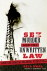 Image for Sex, Murder, and the Unwritten Law : Courting Judicial Mayhem, Texas Style